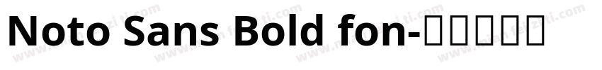Noto Sans Bold fon字体转换